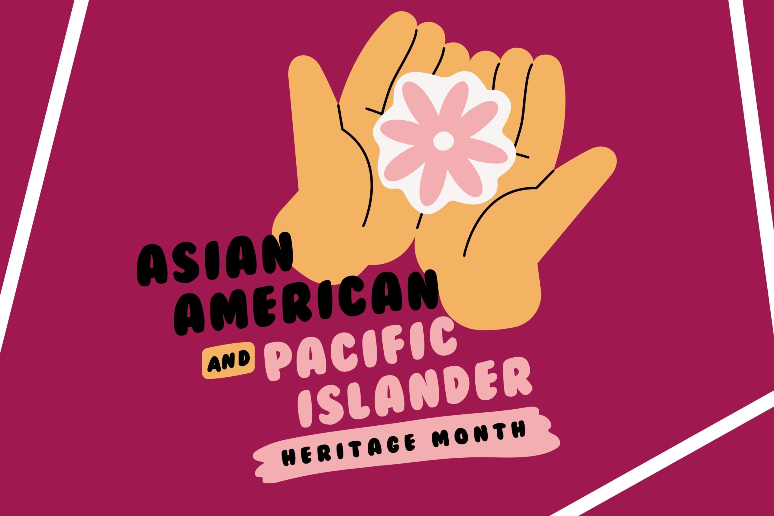 Celebrating AAPI Heritage Month
